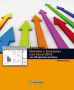 Aprender fórmulas y funciones con Excel 2010 con 100 ejercicios prácticos