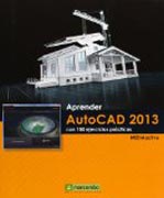 Aprender AutoCAD 2013 con 100 ejercicios prácticos