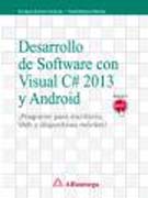 Desarrollo de software con c# 2013 y android: programe para escritorio, web y dispositivos móviles!