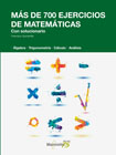 Más de 700 ejercicios de matemáticas: Con solucionario