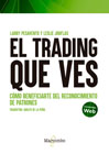 El trading que ves: Cómo beneficiarte del reconocimiento de patrones