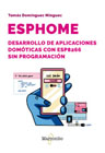 ESPHome: Desarrollo de aplicaciones domóticas con ESP8266 sin programación