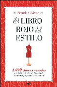 El libro rojo del estilo: 1000 claves y consejos que tienes que saber, de la mano de los mejores profesionales de la moda