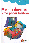 Por fin duermo... y mis papás también