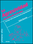 La agresividad en niños de 0 a 6 años: ¿energía vital o desórdenes de comportamiento?