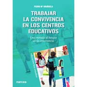 Trabajar la convivencia en los centros educativos: una mirada al bosque de la convivencia