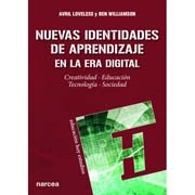 Nuevas Identidades de Aprendizaje en la Era Digital: Creatividad · Educación · Tecnología · Sociedad