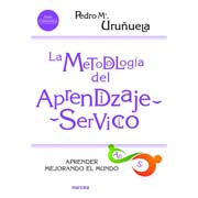 La metodología del aprendizaje-servicio: aprender mejorando el mundo