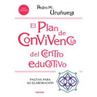 El plan de convivencia del centro educativo: Pautas para su elaboración