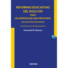 Reformas educativas del siglo XXI para un aprendizaje más profundo: Una perspectiva internacional