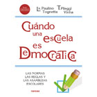 Cuándo una escuela es democrática: Las normas, las reglas y las asambleas escolares