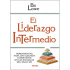 El liderazgo intermedio: Herramientas para una gestión competente en las escuelas del siglo XXI