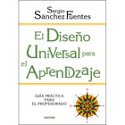 El diseño universal para el aprendizaje: guía práctica para el profesorado