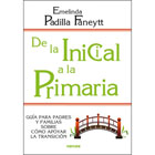 De la Inicial a la Primaria: Guía para padres y familias sobre cómo apoyar la transición