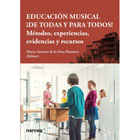 Educación musical ¡De todas y para todos!: Métodos, experiencias, evidencias y recursos