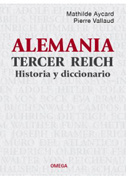 Alemania. Tercer Reich: Historia y diccionario