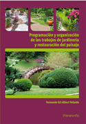 Programación y organización de los trabajos de jardinería y restauración del paisaje