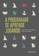 A programar se aprende jugando