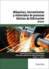 Máquinas, herramientas y materiales de procesos básicos de fabricación