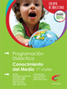 Programación didáctica y unidad didáctica de eduación primaria, área de conocimiento del medio natural, social y cultura: 1o ciclo, 1o curso