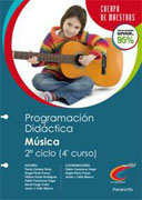 Programación y unidad didáctica: educación músical. 2o ciclo (4o curso): cuerpo de maestros