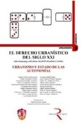 El derecho urbanístico del siglo XXI: urbanismo y estado de las autonomías v. III