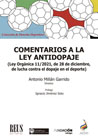 Comentarios a la Ley antidopaje (Ley Orgánica 11/2021, de 28 de diciembre, de lucha contra el dopaje en el deporte)