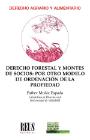 Derecho forestal y montes de socios: por otro modelo de ordenación de la propiedad