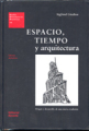 Espacio, tiempo y arquitectura: origen y desarrollo de una nueva tradición