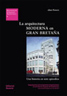 La arquitectura moderna en Gran Bretaña: Una historia en siete episodios