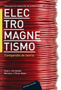 Guía para la resolución de problemas de electromagnetismo: compendio de teoría