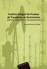 Análisis Integral de Pruebas de Trazadores en Yacimientos: Diseño, ejecución e interpretación