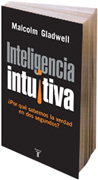 Inteligencia intuitiva: por qué sabemos la verdad en dos segundos?