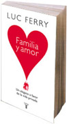 Familia y amor: un alegato a favor de la vida privada