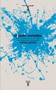 El puño invisible: arte, revolución y un siglo de cambios culturales