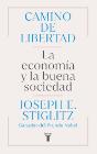 Camino de libertad: la economía y la buena sociedad