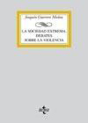 La sociedad extrema: debates sobre la violencia