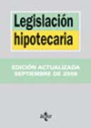 Legislación hipotecaria: incluye concordancias con el texto refundido de la ley del suelo R.D.L. 2/2008