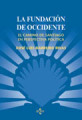 La fundación de occidente: el camino de Santiago en perspectiva política