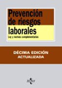 Prevención de riesgos laborales: ley y normas complementarias