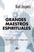 Los grandes maestros espirituales de Oriente y Occidente