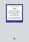 Comunicación política, Internet y campañas electorales: De la teledemocracia a la ciberdemocr@cia