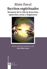 Escritos espirituales: Resumen de la vida de Jesucristo, opúsculos, cartas y fragmentos