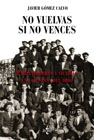 No vuelvas si no vences: Perpetradores y víctimas en la España del odio