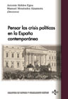 Pensar las crisis políticas en la España contemporánea