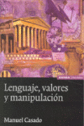 Lenguaje, valores y manipulación