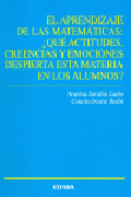 El aprendizaje de las matemáticas: qué actitudes, creencias y emociones despierta esta materia en los alumnos?