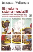 El moderno sistema mundial III La segunda era de gran expansión de la economía-mundo capitalista, 1730-1850