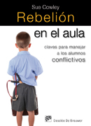 Rebelión en el aula: claves para manejar a los alumnos conflictivos