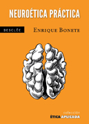 Neuroética práctica: una ética desde el cerebro